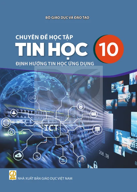 Bìa Chuyên đề học tập Tin học 10 - Định hướng Tin học ứng dụng - Kết nối tri thức với cuộc sống